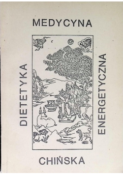 Dietetyka energetyczna i medycyna chińska