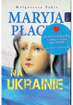 Maryja płacze na Ukrainie