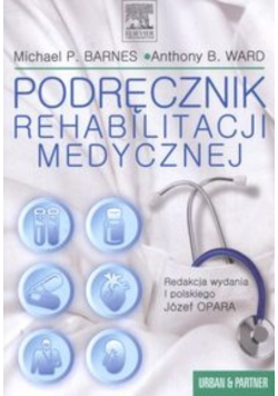 Podręcznik rehabilitacji medycznej