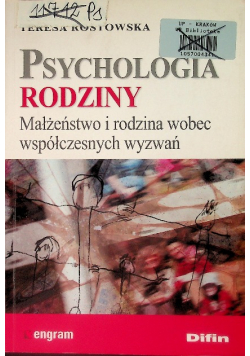 Psychologia rodziny Małżeństwo i rodzina wobec współczesnych wyzwań