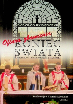 Koniec świata doczesnego i tajemnic życia przyszłego Część 3