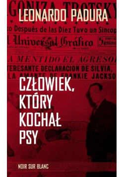 Człowiek który kochał psy