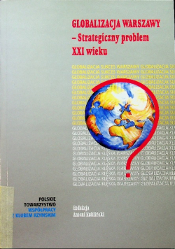 Globalizacja warszawy Strategiczny problem XXI wieku