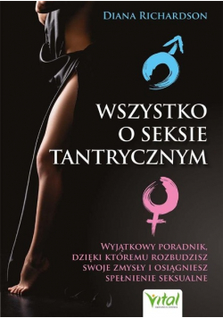 Wszystko o seksie tantrycznym