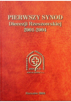 Pierwszy synod Diecezji Rzeszowskiej 2001 - 2004
