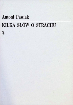 Kilka słów o strachu