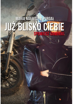 Już blisko Ciebie Spowiedź Dominiki