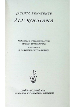 Źle kochana 1925 r
