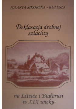Deklasacja drobnej szlachty na Litwie i Białorusi w XIX wieku
