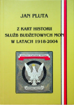 Z kart historii służb budżetowych mon w latach 1918 - 2004