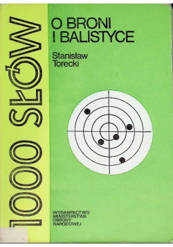 100 słów o broni i balistyce