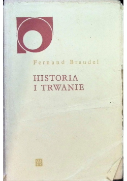 Historia i trwanie