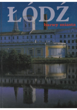 Łódź barwy miasta