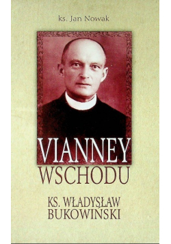 Vianney wschodu ks. Władysław Bukowski