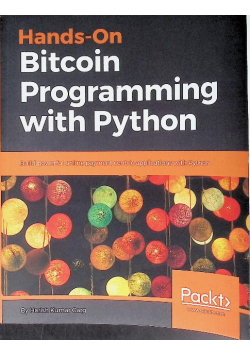 Hands-On Bitcoin Programming with Python