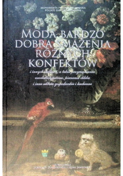 Moda bardzo dobra smażenia różnych konfektów Tom II