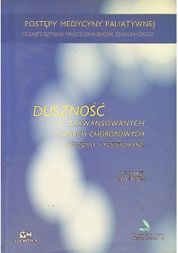 Duszność w zaawansowanych stanach chorobowych - przyczyny i postępowanie