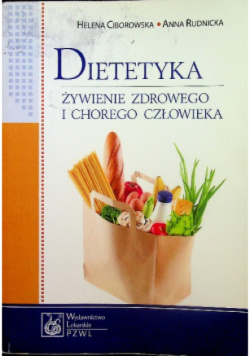 Dietetyka Żywienie zdrowego i chorego człowieka