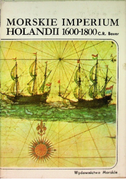 Morskie Imperium Holandii 1600 - 1800