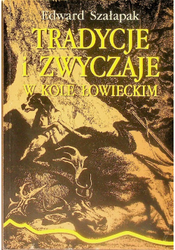 Tradycje i zwyczaje w kole łowieckim