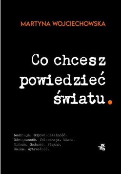 Co chcesz powiedzieć światu