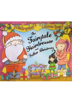 The Fairytale Hairdresser and Father Christmas