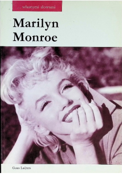 Marilyn Monroe własnymi słowami