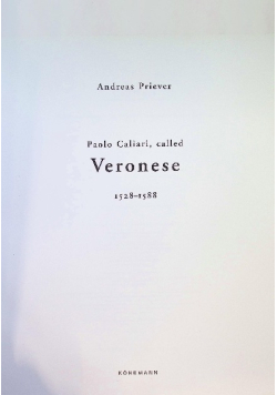 Paolo Caliari, Called Veronese 1528 -1588