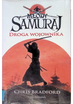 Młody Samuraj Droga Wojownika