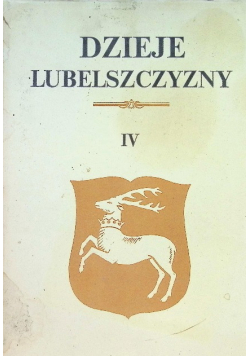 Dzieje lubelszczyzny Tom IV