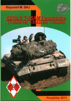 Czołg T-55AM i pochodne T-55AD-1M T-55AD-2M T55AMS