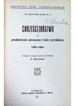 Chrześcijaństwo a przedstawiciele nowoczesnej wiedzy przyrodniczej 1909r.