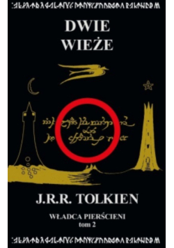 Władca pierścieni Tom II Dwie wieże