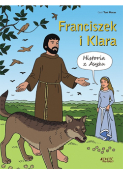 Franciszek i Klara. Historia z Asyżu