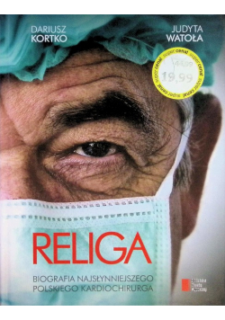 Religa Biografia najsłynniejszego polskiego kardiochirurga
