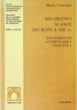 Rycerstwo Śląskie do końca XIII w.
