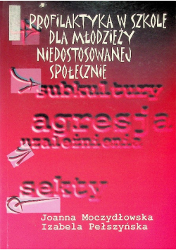 Profilaktyka w szkole dla młodzieży niedostosowanej społecznie