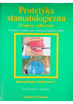 Protetyka stomatologiczna protezy całkowite
