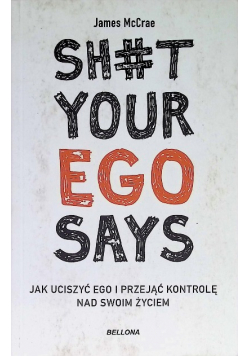 Sh#t your ego says