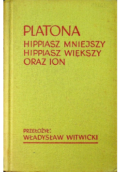 Platona Hippiasz mniejszy Hippiasz Większy oraz Ion