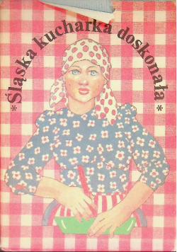 Śląska kucharka doskonała