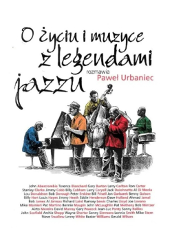 O życiu i muzyce z legendami jazzu