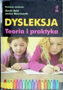 Dysleksja Teoria i praktyka