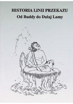 Historia Linii Przekazu Od Buddy Do Dalaj Lamy