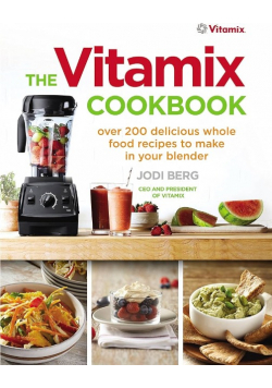 The vitamix cookbook