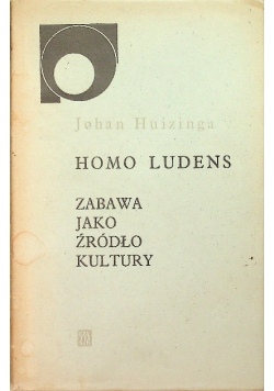 Homo Ludens  Zabawa jako źródło kultury