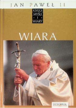 Księgi myśli i wiary Tom 1 Wiara