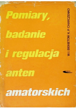 Pomiary badanie i regulacja anten amatorskich