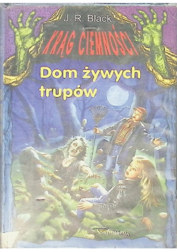 Krąg Ciemności : Dom Żywych Trupów