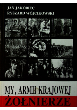 My, Armii Krajowej Żołnierze